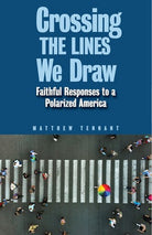 Cover image for Crossing the Lines We Draw, isbn: 9780817018122