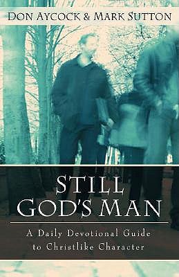 Cover image for Still God's Man, isbn: 9780825420016