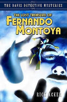 Cover image for The Lost Treasure of Fernando Montoya, isbn: 9780825420054