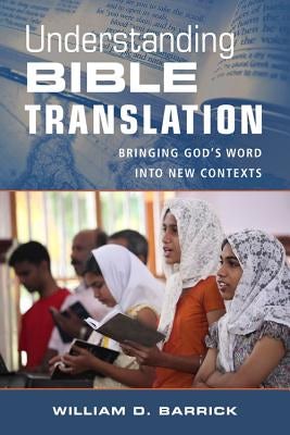 Cover image for Understanding Bible Translation, isbn: 9780825420252