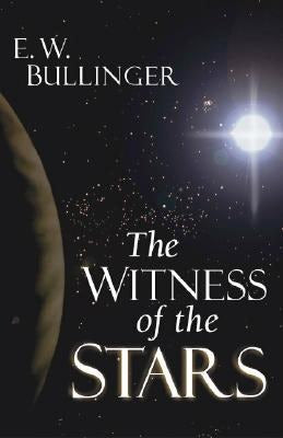 Cover image for The Witness of the Stars, isbn: 9780825420306
