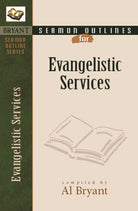 Cover image for Sermon Outlines for Evangelistic Services, isbn: 9780825420542