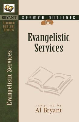 Cover image for Sermon Outlines for Evangelistic Services, isbn: 9780825420542