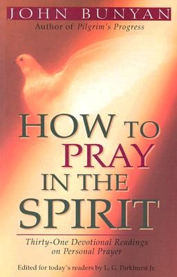 Cover image for How to Pray in the Spirit, isbn: 9780825420856