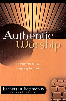 Cover image for Authentic Worship, isbn: 9780825420924