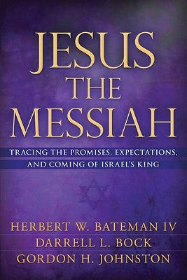 Cover image for Jesus the Messiah, isbn: 9780825421099