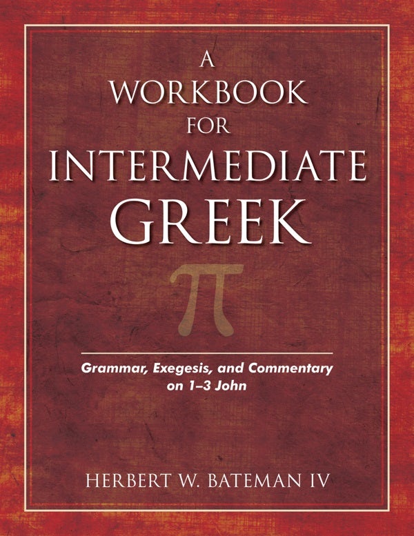Cover image for A Workbook for Intermediate Greek, isbn: 9780825421495
