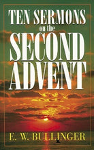 Cover image for Ten Sermons on the Second Advent, isbn: 9780825421624