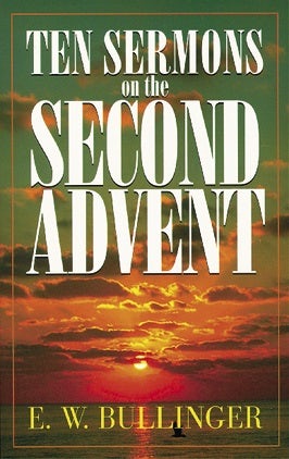 Cover image for Ten Sermons on the Second Advent, isbn: 9780825421624