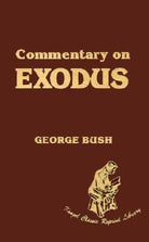 Cover image for Commentary on Exodus / George Bush, isbn: 9780825421822