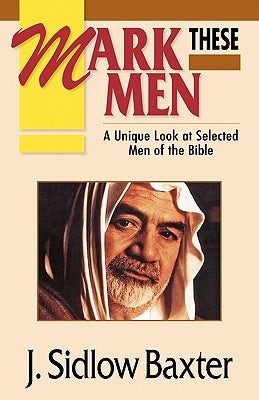 Cover image for Mark These Men, isbn: 9780825421976