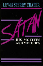 Cover image for Satan: His Motives & Methods, isbn: 9780825423444