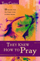 Cover image for They Knew How to Pray, isbn: 9780825423789