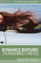 Cover image for Romance Rustlers and Thunderbird Thieves, isbn: 9780825424960
