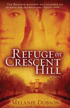 Cover image for Refuge on Crescent Hill, isbn: 9780825425905