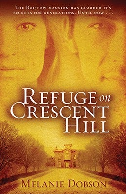 Cover image for Refuge on Crescent Hill, isbn: 9780825425905