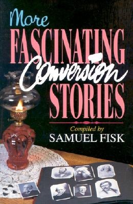 Cover image for More Fascinating Conversion Stories, isbn: 9780825426407