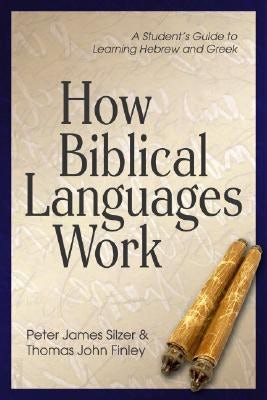 Cover image for How Biblical Languages Work, isbn: 9780825426445