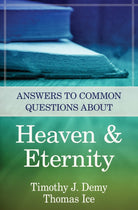 Cover image for Answers to Common Questions about Heaven & Eternity, isbn: 9780825426575
