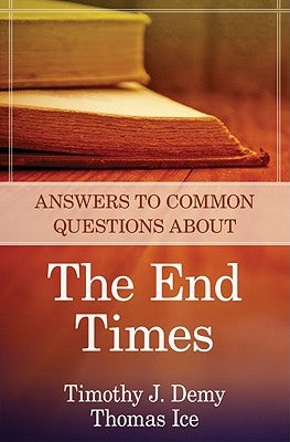 Cover image for Answers to Common Questions about the End Times, isbn: 9780825426582