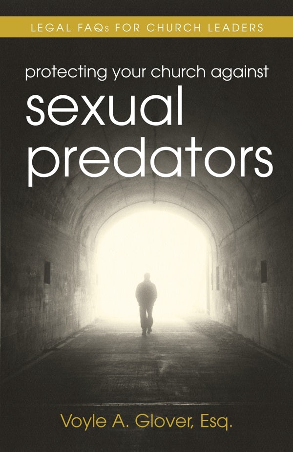 Cover image for Protecting Your Church Against Sexual Predators, isbn: 9780825426919