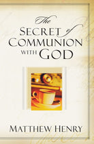 Cover image for The Secret of Communion with God, isbn: 9780825428371