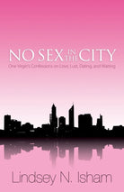 Cover image for No Sex in the City, isbn: 9780825429064