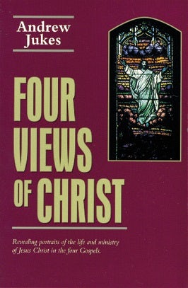 Cover image for Four Views of Christ, isbn: 9780825429538