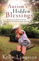 Cover image for Autism's Hidden Blessings, isbn: 9780825429774