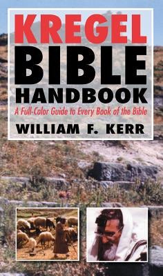 Cover image for The Kregel Bible Handbook, isbn: 9780825429866