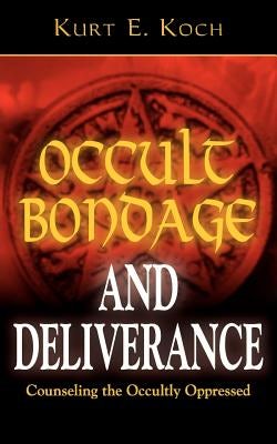 Cover image for Occult Bondage and Deliverance, isbn: 9780825430060