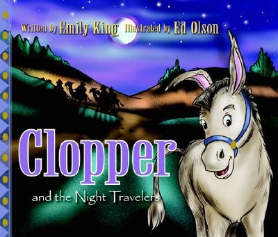 Cover image for Clopper and the Night Travelers, isbn: 9780825430664