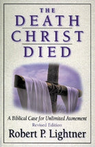 Cover image for The Death Christ Died, isbn: 9780825431555
