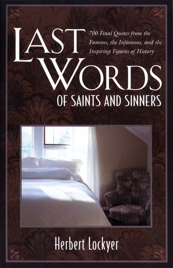 Cover image for Last Words of Saints and Sinners, isbn: 9780825431579