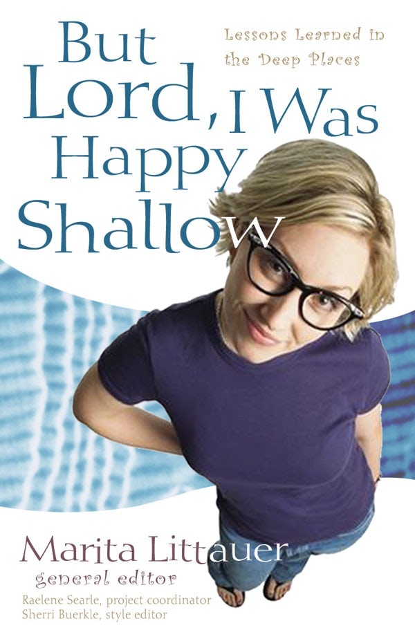 Cover image for But Lord, I Was Happy Shallow, isbn: 9780825431609