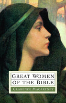 Cover image for Great Women of the Bible, isbn: 9780825432682