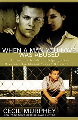 Cover image for When a Man You Love Was Abused, isbn: 9780825433535