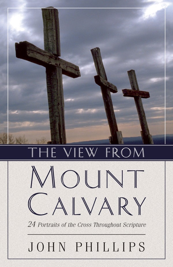 Cover image for The View from Mount Calvary, isbn: 9780825433764