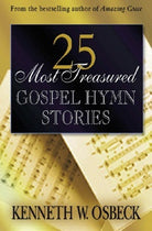 Cover image for 25 Most Treasured Gospel Hymn Stories, isbn: 9780825434303