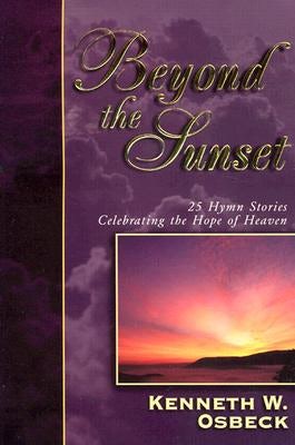 Cover image for Beyond the Sunset (Book & CD), isbn: 9780825434426