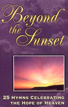 Cover image for Beyond the Sunset (Cassette), isbn: 9780825434440