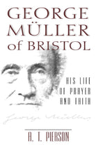Cover image for George Muller of Bristol, isbn: 9780825434648
