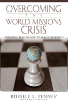 Cover image for Overcoming the World Missions Crisis, isbn: 9780825434662