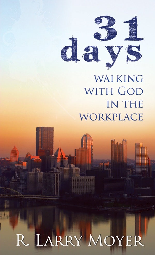 Cover image for 31 Days to Walking with God in the Workplace, isbn: 9780825435683