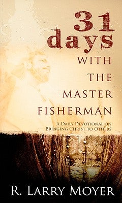 Cover image for 31 Days with the Master Fisherman, isbn: 9780825435690