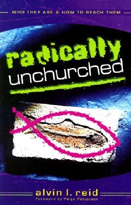 Cover image for Radically Unchurched, isbn: 9780825436338