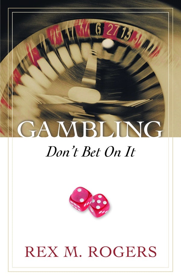Cover image for Gambling: Don't Bet on It, isbn: 9780825436468