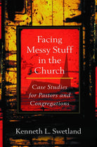 Cover image for Facing Messy Stuff in the Church, isbn: 9780825436963