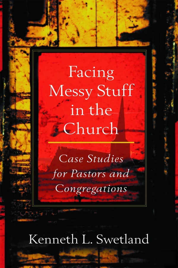 Cover image for Facing Messy Stuff in the Church, isbn: 9780825436963