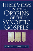 Cover image for Three Views on the Origins of the Synoptic Gospels, isbn: 9780825438387